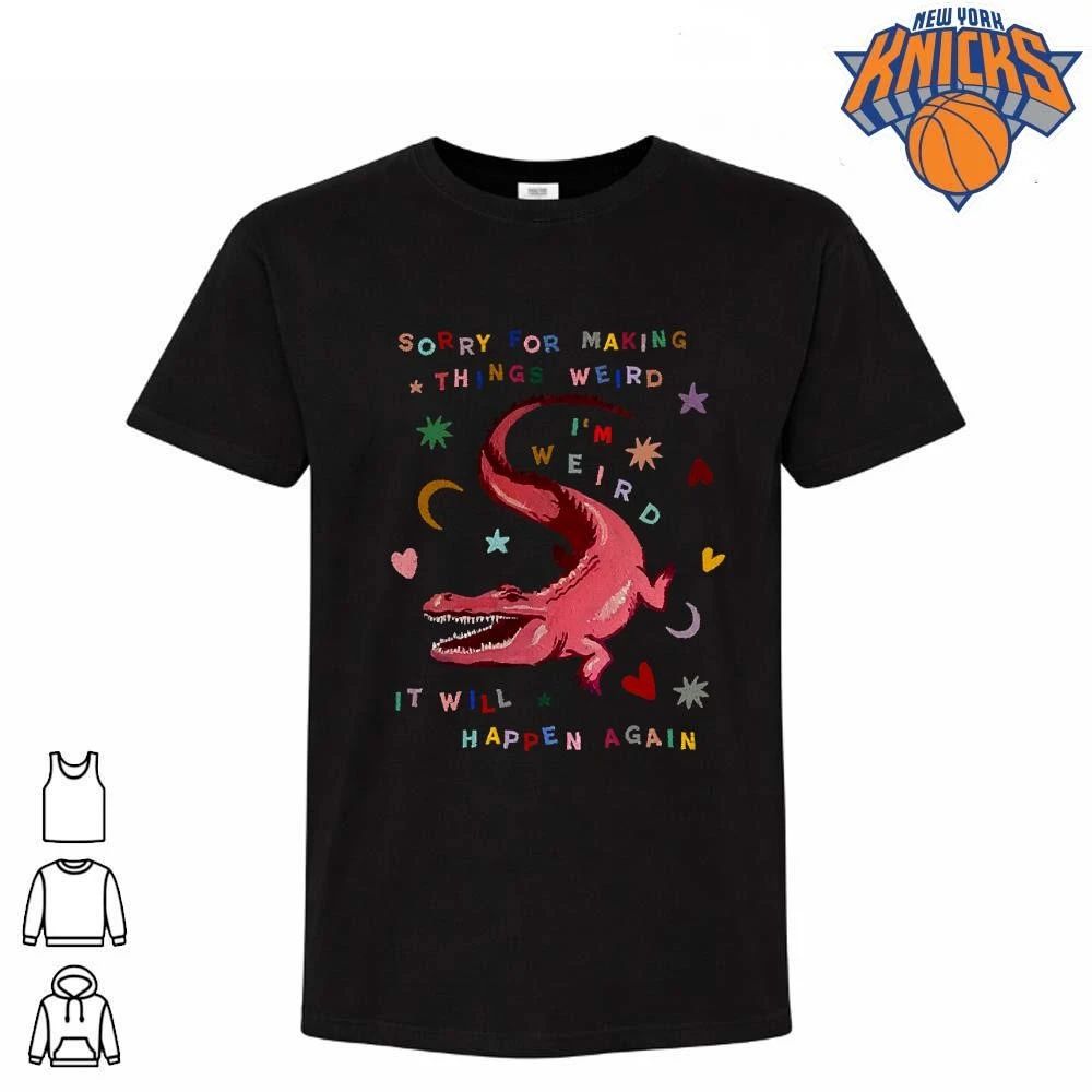 Sorry for Making Things Weird Cute Pink Alligator Funny Weirdo Shirt
