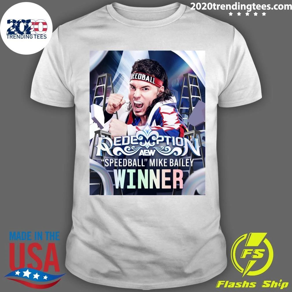 Redemption AEW Speedball Mike Bailey Winner Shirt