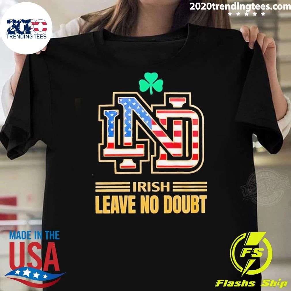 Irish Leave No Doubt Notre Dame Fighting Irish Football National Champions 2026 American Flag Shirt