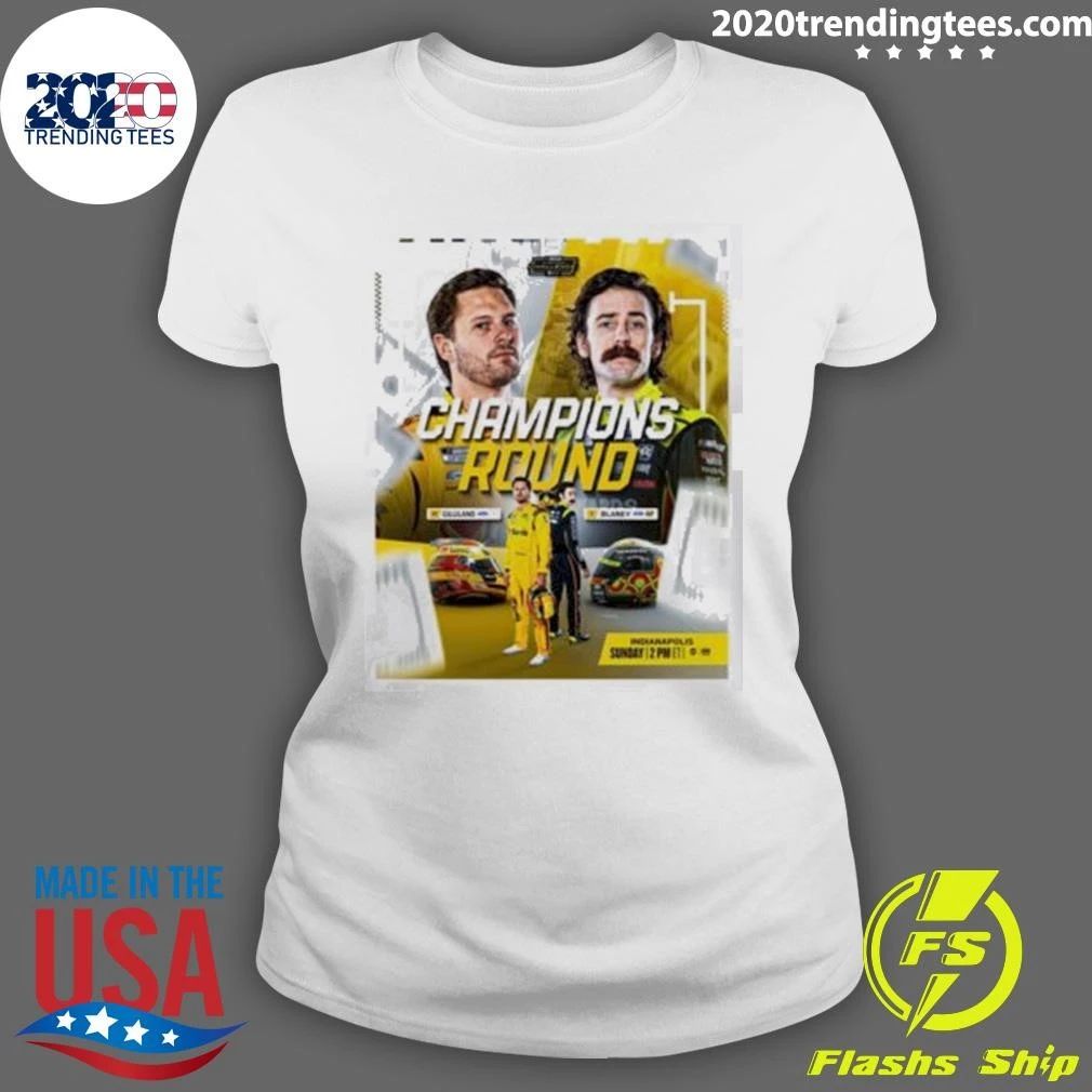 Gilliland & Blaney Champions Round Indianapolis Nascar 2026 Shirt