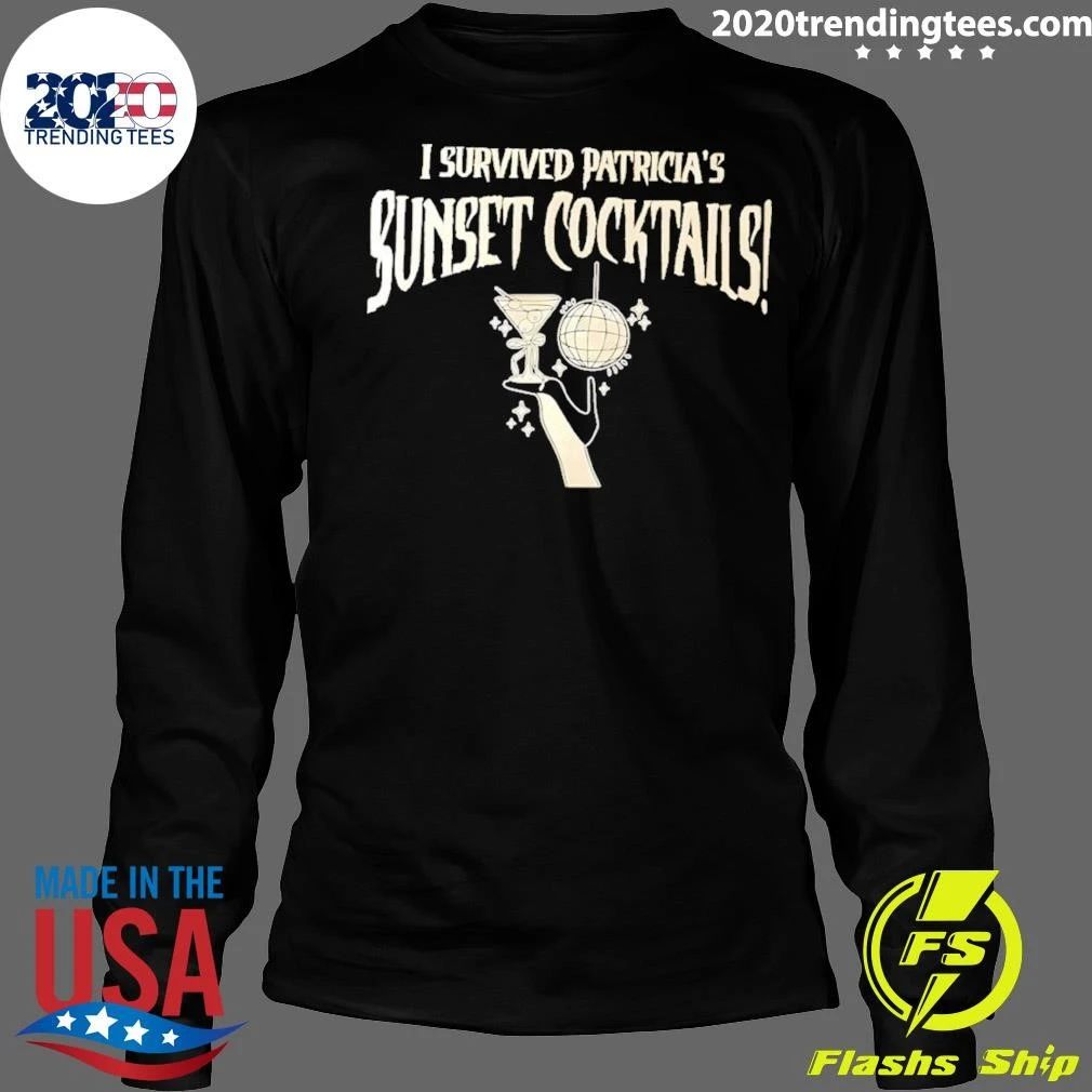 I Survived Patricia’s Sunset Cocktails Shirt