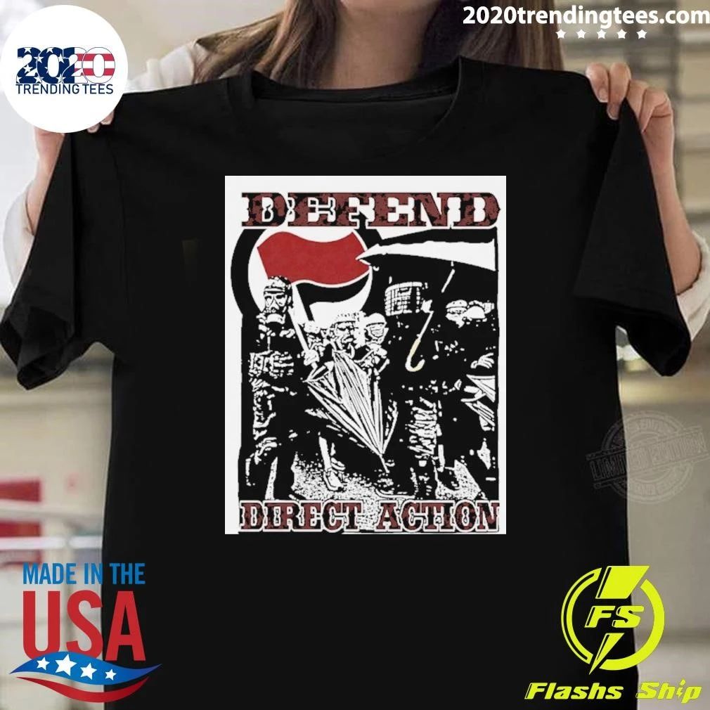 Defend Direct Action Antifa Protest Activism Shirt
