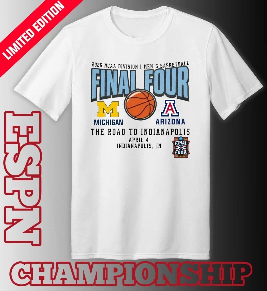 Michigan Wolverines Vs Arizona Wildcats 2026 NCAA DI Men’s Basketball Tournament March Madness Final 4 T-Shirt