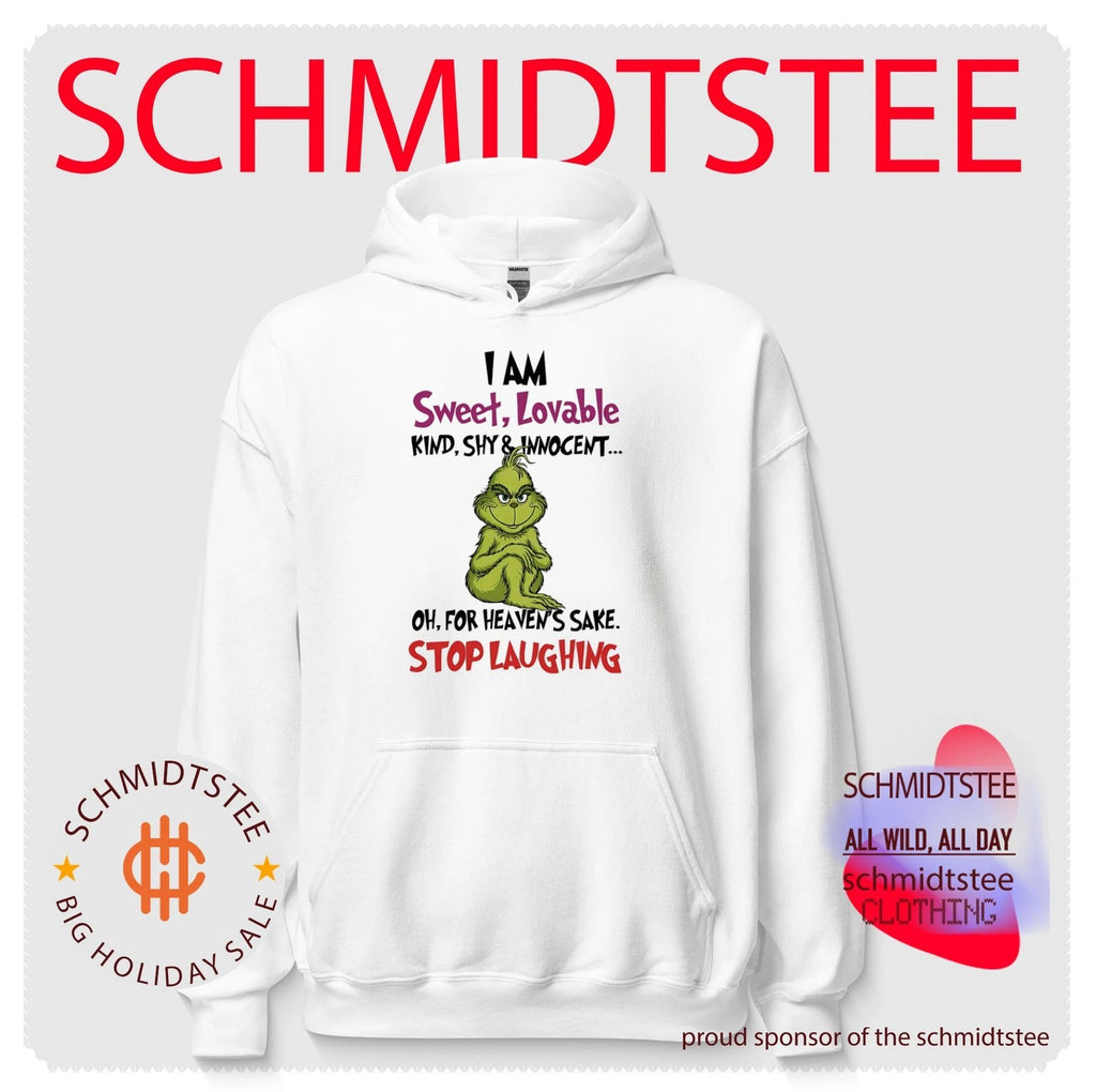 I am sweet lovable kind shy innocent oh for heaven’s sake stop laughing Grinch shirt