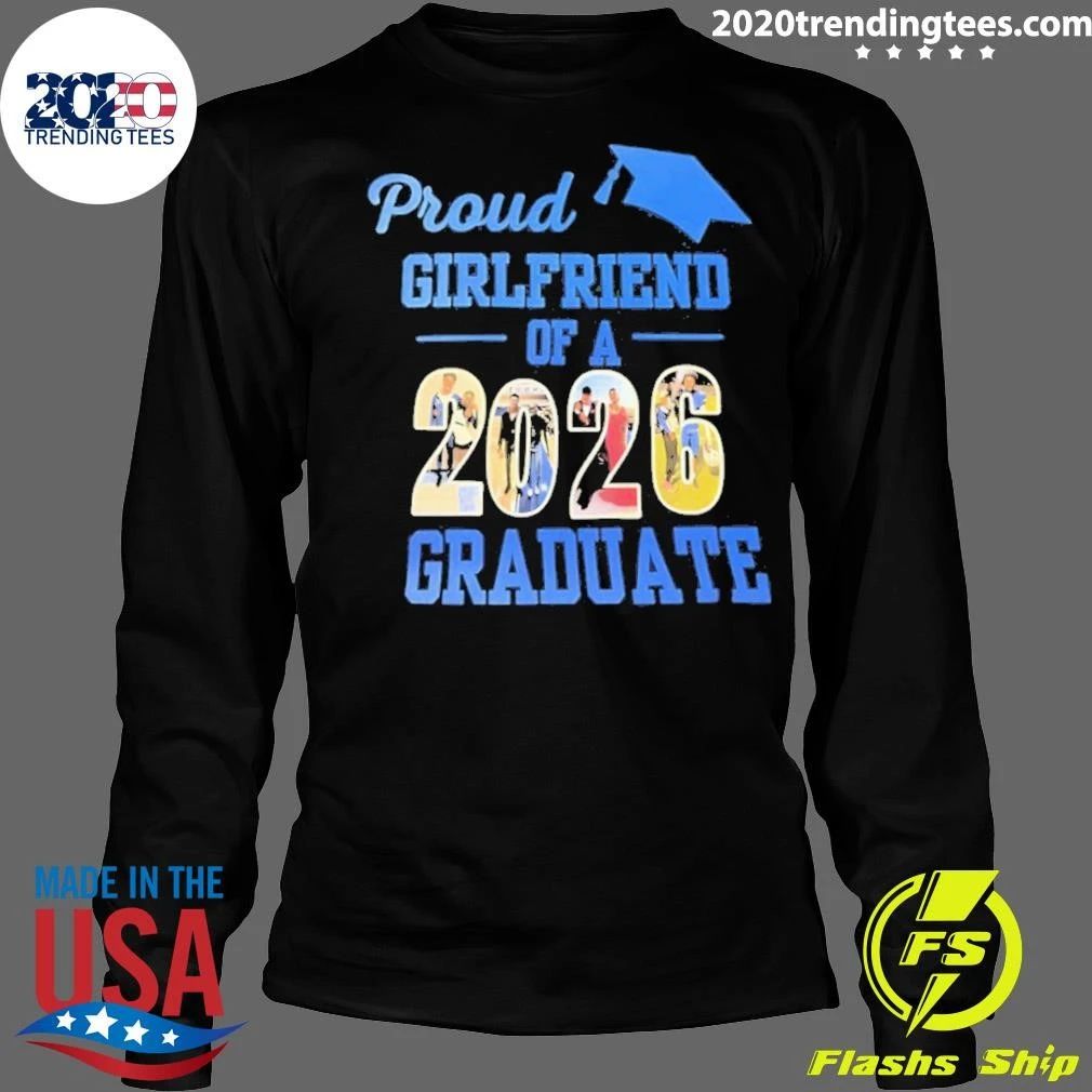 Pround Girlfriend Of A 2026 Graduate Shirt