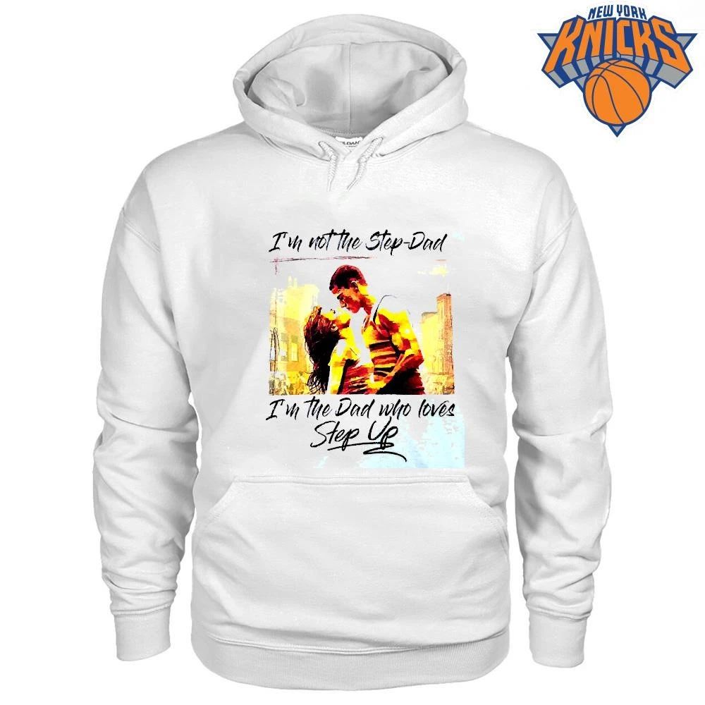 Im Not The Step Dad Im The Dad Who Loves Step Up Movie Romance Dancer Graphic Shirt