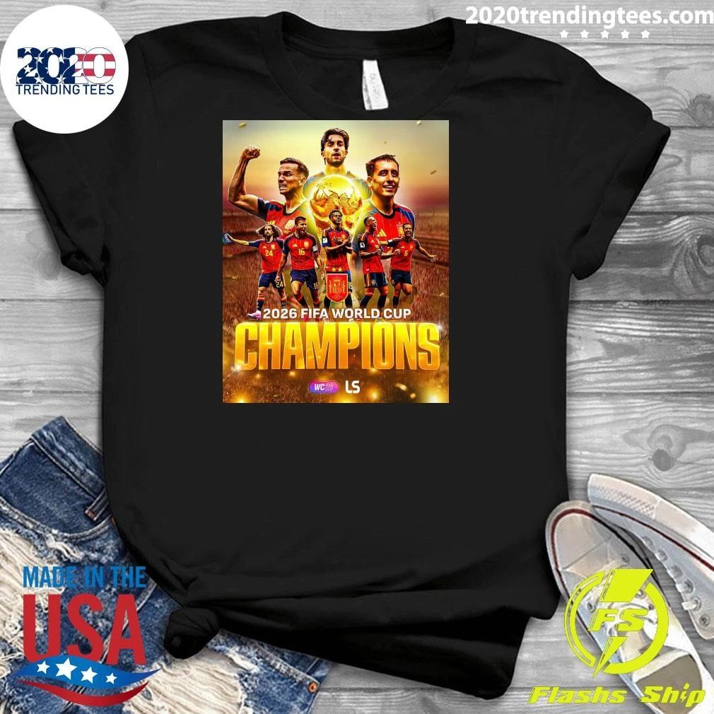 Spain Are 2026 World Cup Champions Shirt