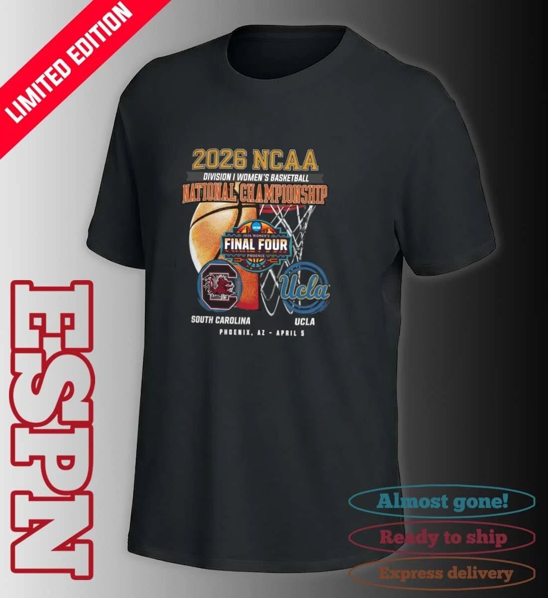 2026 NCAA Women’s Basketball National Championship South Carolina Vs Ucla – April 5 T-Shirt
