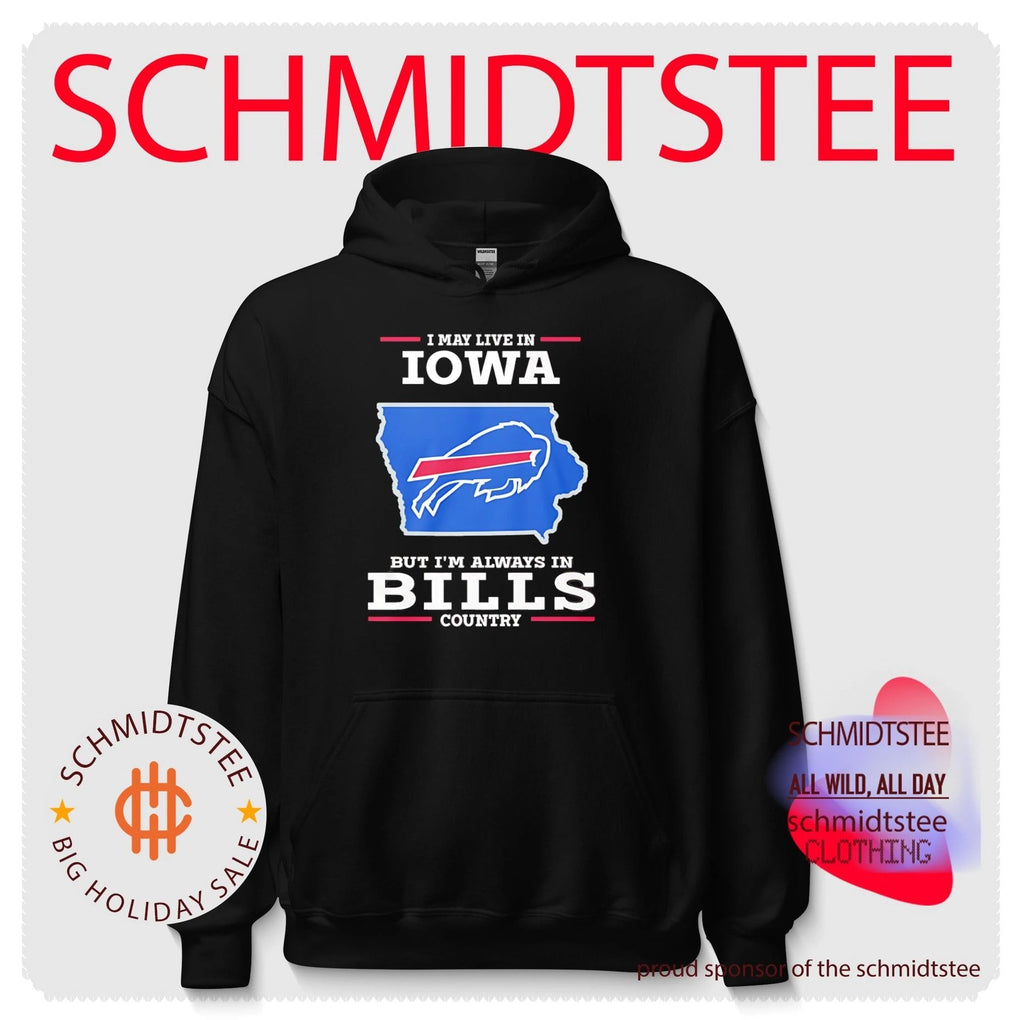 I may live in Iowa but I’m always in Bills country logo shirt