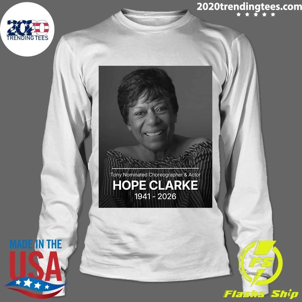Tony Nominated Choreographer and Actor Hope Clarke 1941-2026 Shirt