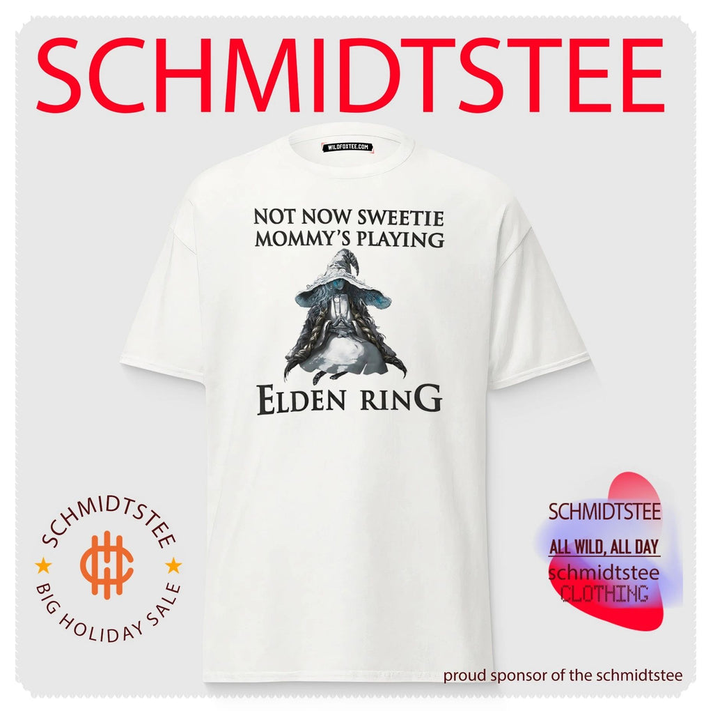 Not now sweetie mommy’s playing Elden Ring illustration shirt