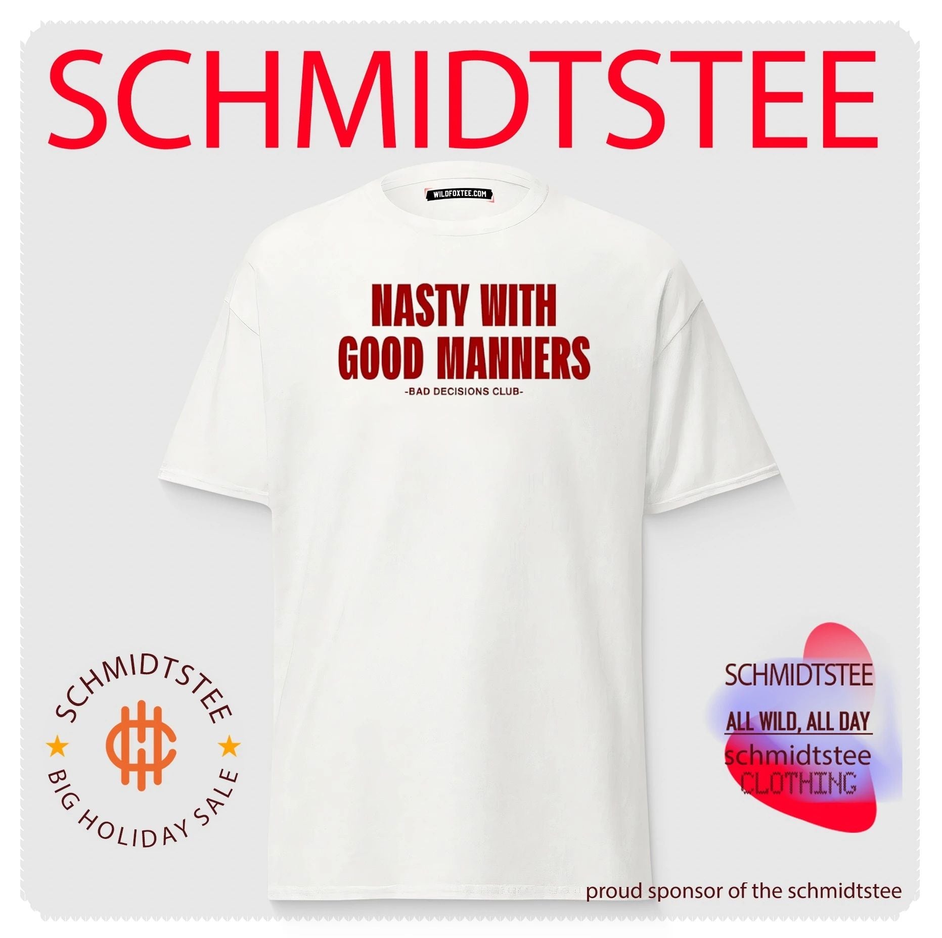 Nasty with good manners bad decisions club text shirt
