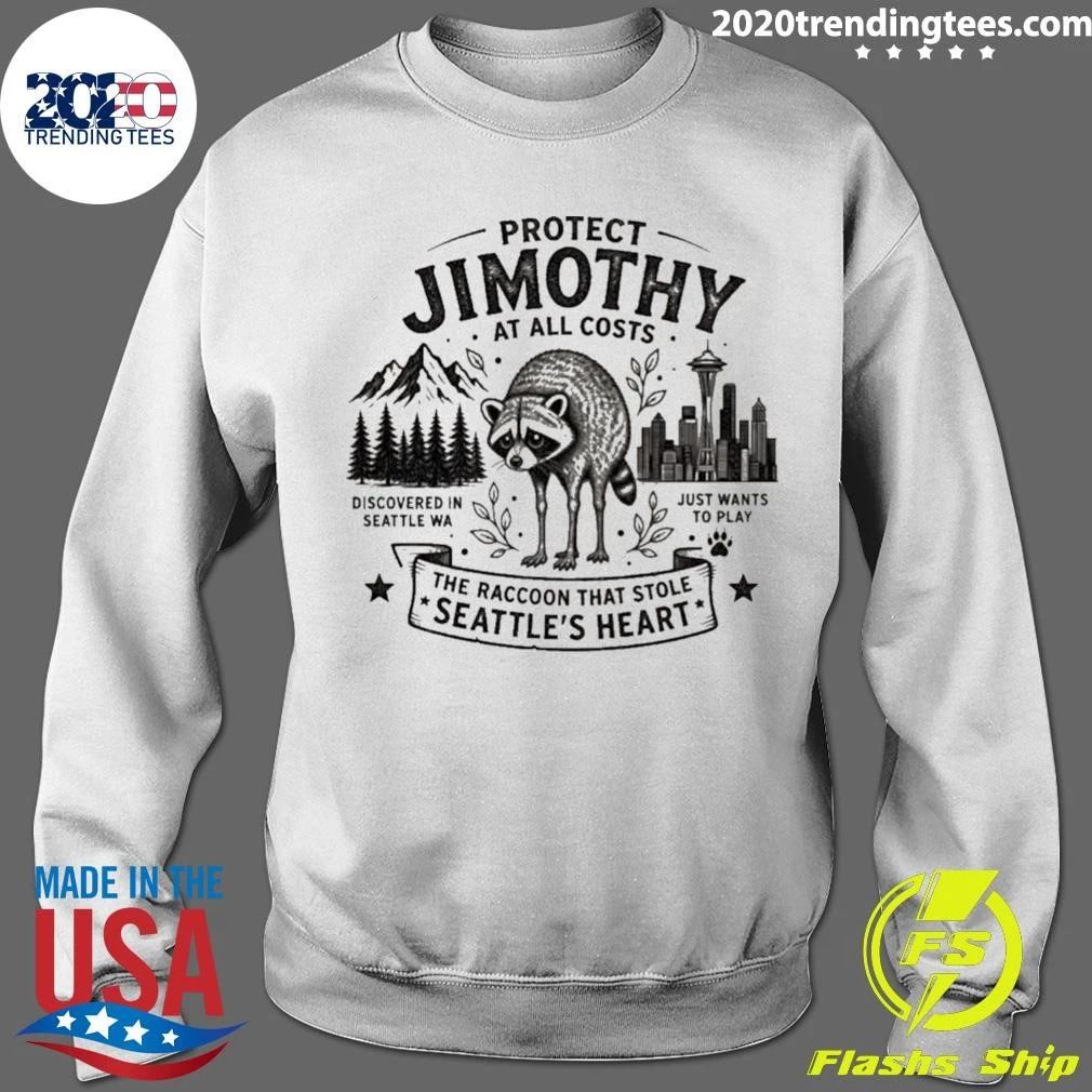 Protect Jimothy At All Costs The Raccoon That Stole Seattle’s Heart Discovered In Seattle WA Just Wants To Play Shirt