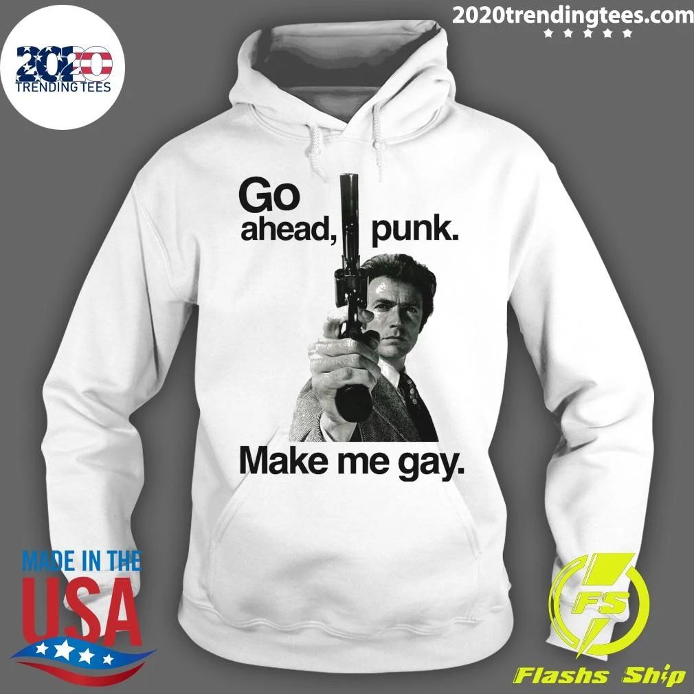 Unisex Go Ahead, Punk Make Me Gay Shirt