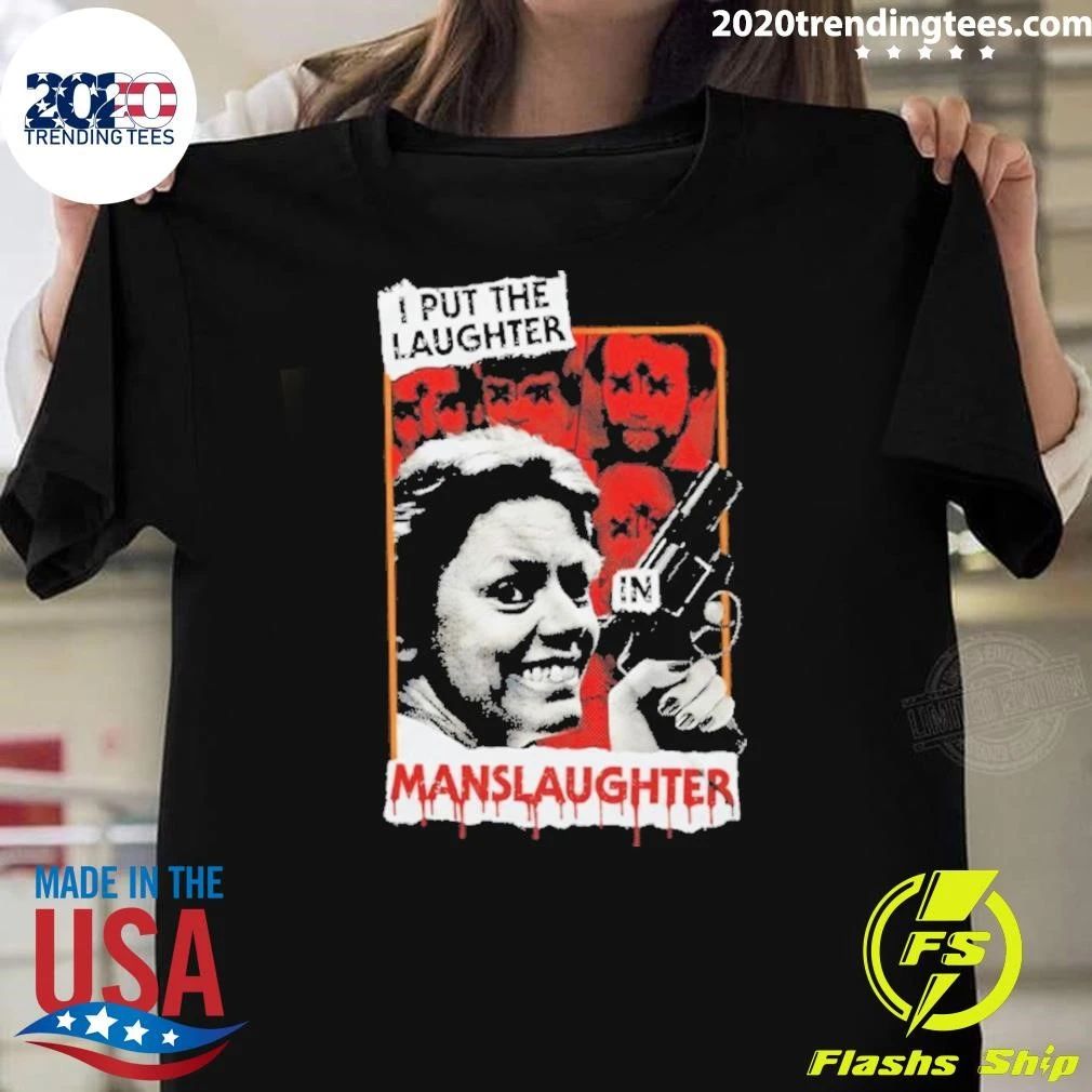 Aileen Wuornos Laughter In Manslaughter Shirt