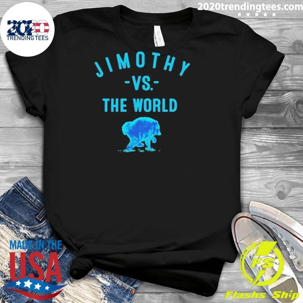 Jimothy Vs The World Raccoon Cute Trash Panda Meme Shirt