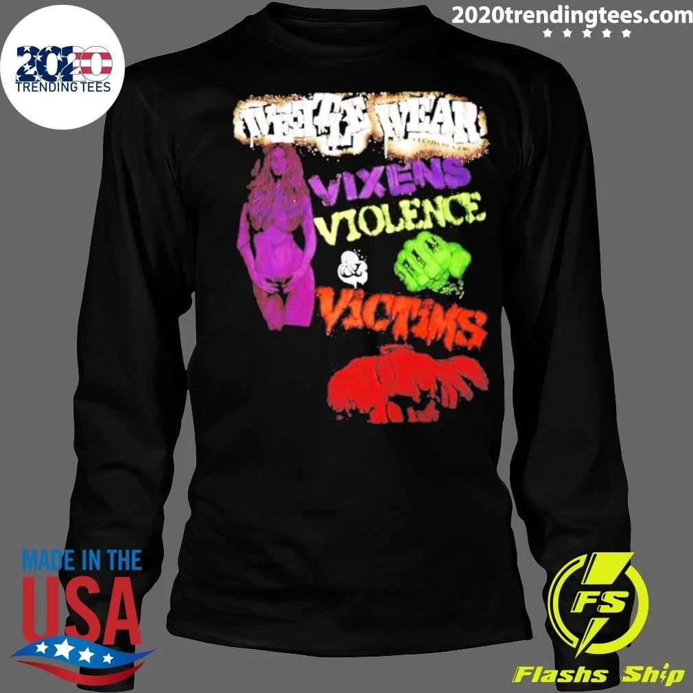 Wette Wear Vixens Violence And Victims Shirt