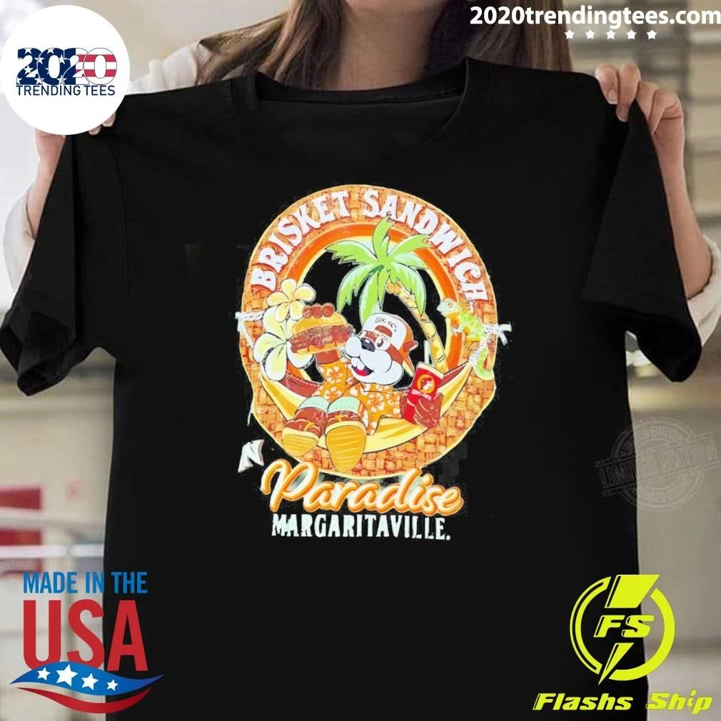 Brisket Sandwich In Paradise Margaritavilla Buc-ee’s Shirt