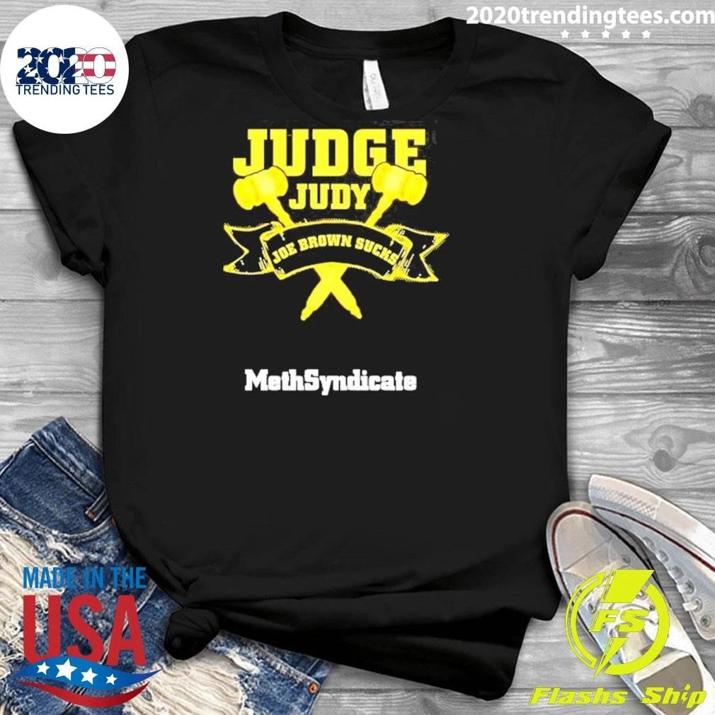 Judge Judy Joe Brown Sucks Methsyndicate Shirt