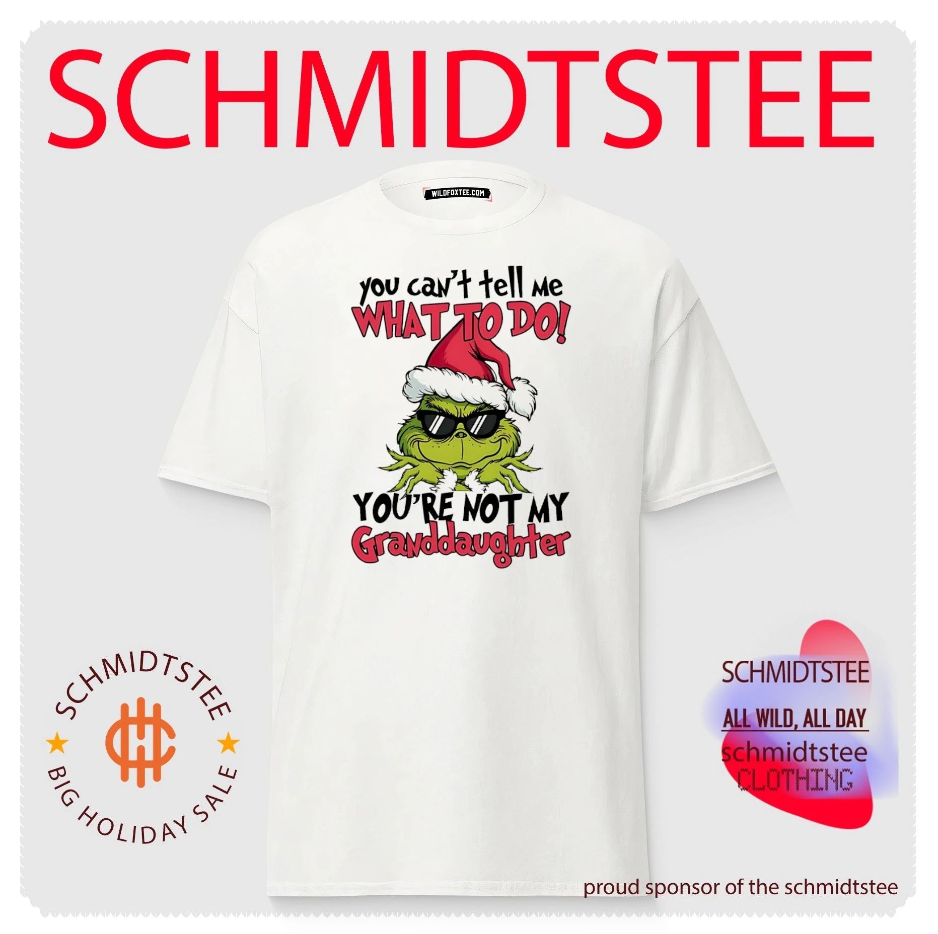 You can’t tell me what to do you’re not my granddaughter Grinch shirt