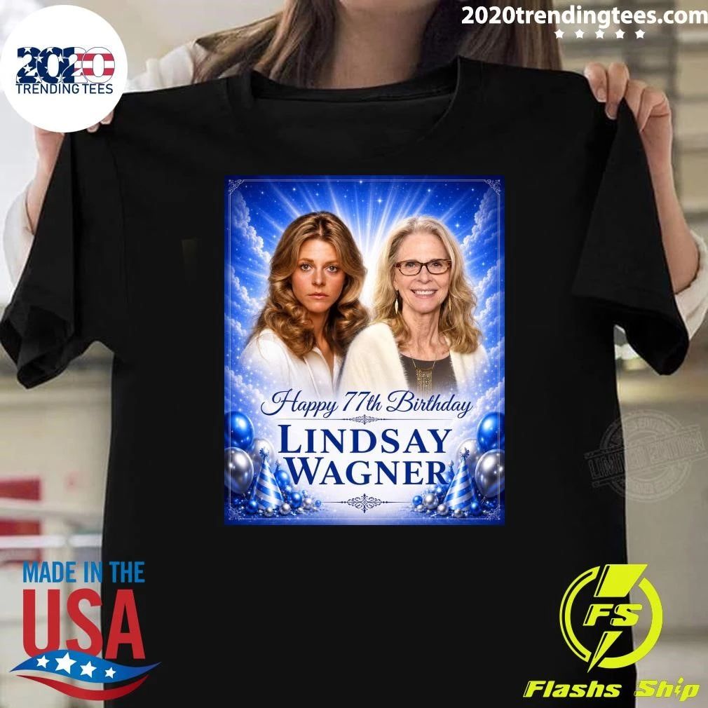 Happy 77th Birthday Lindsay Wagner Shirt