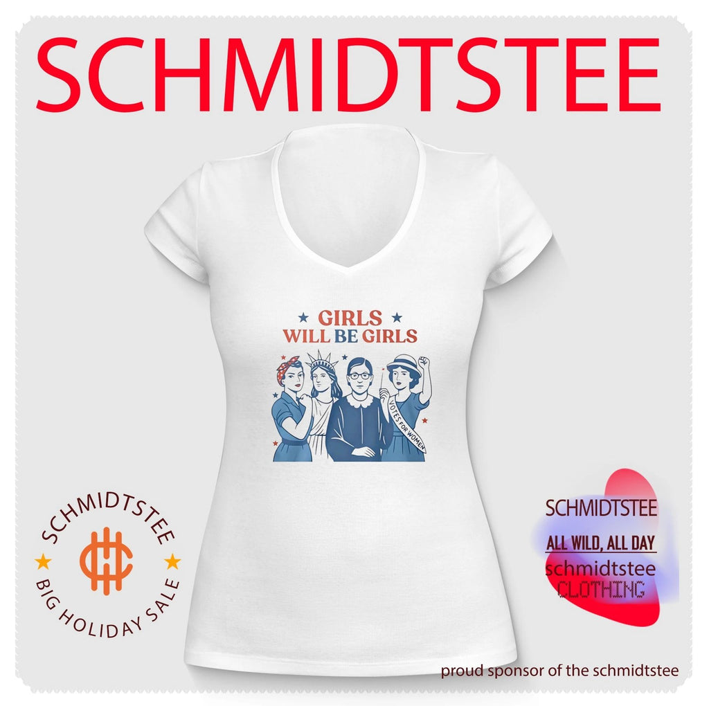 Girls Will Be Girls Feminist Independence Day Shirt