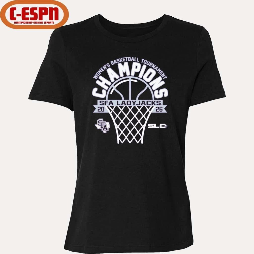 Stephen F Austin Ladyjacks 2026 Southland Conference Women’s Basketball Tournament Champions T-Shirt