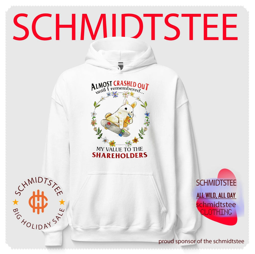 Almost Crashed Out Until I Remembered My Value to the Shareholders shirt