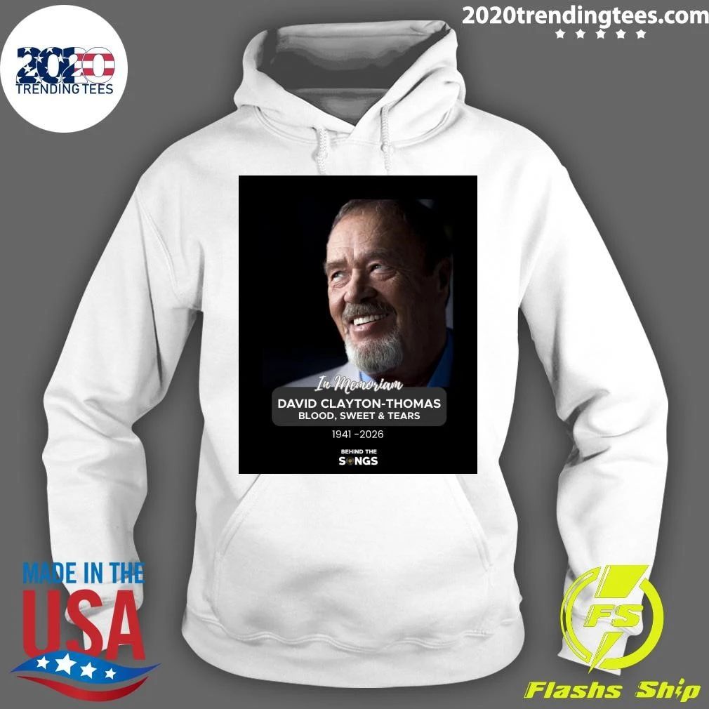 In Memoriam David Clayton-Thomas Blood, Sweet & Tears 1941-2026 Shirt
