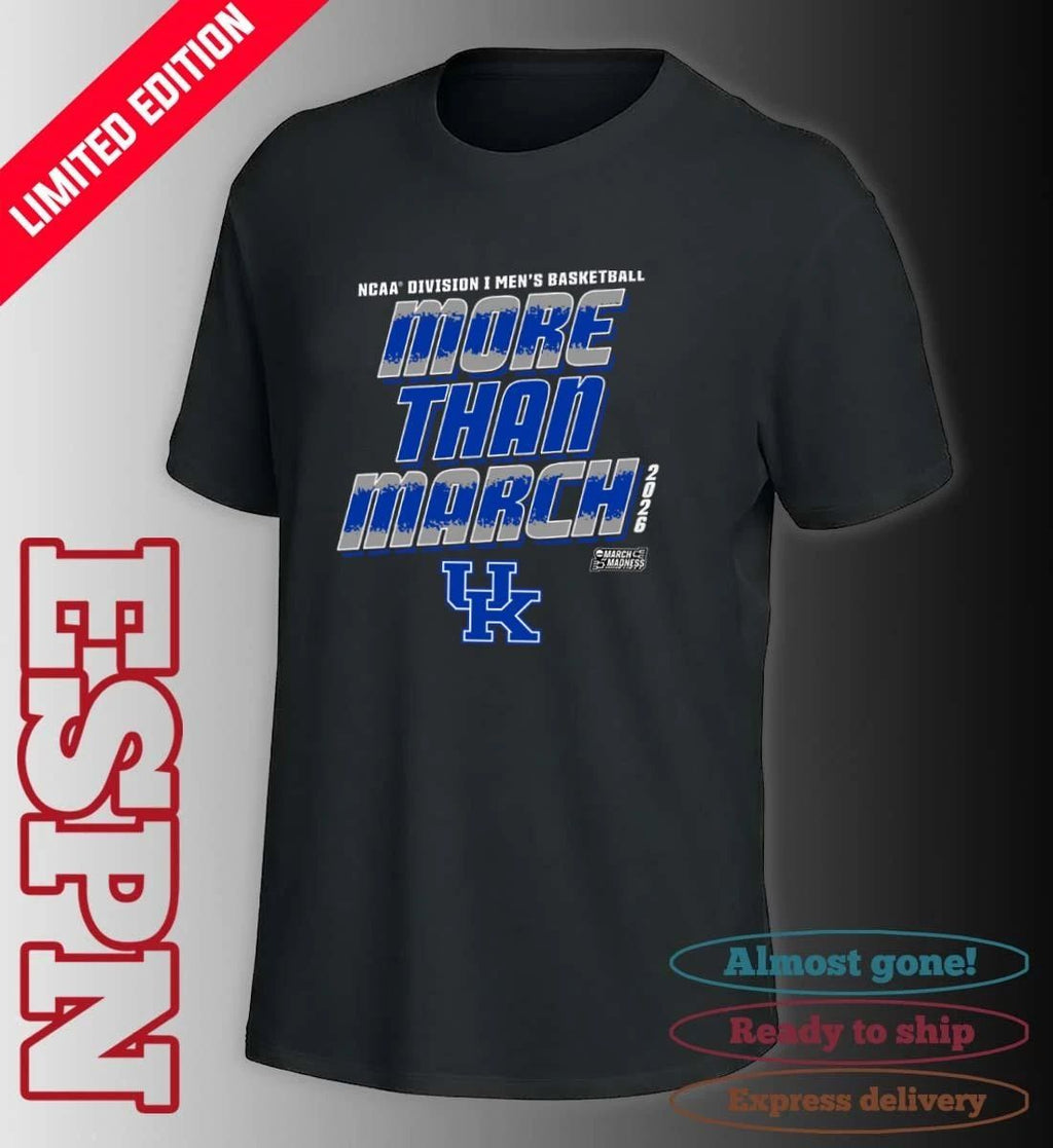 Kentucky Men’s Basketball More Than March 2026 Shirt