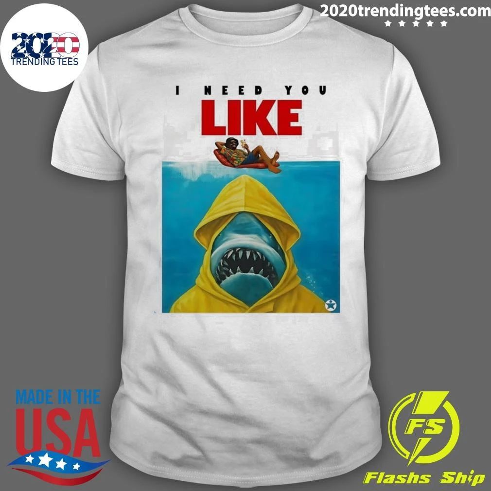 I Need You Like Shark Wearing Hoodie Man On Pool Float Parody Shirt
