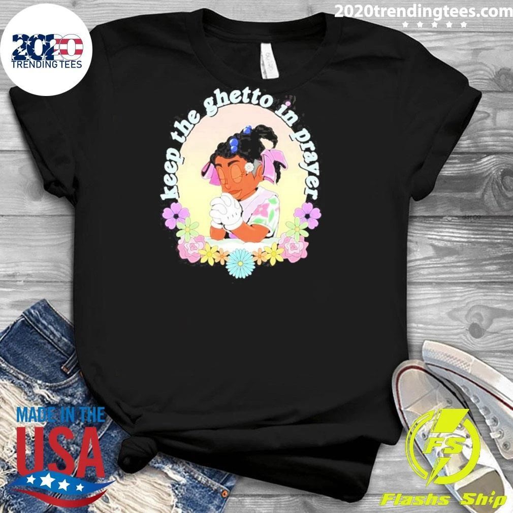 Keep The Ghetto In Prayer Faith Inspirational Shirt