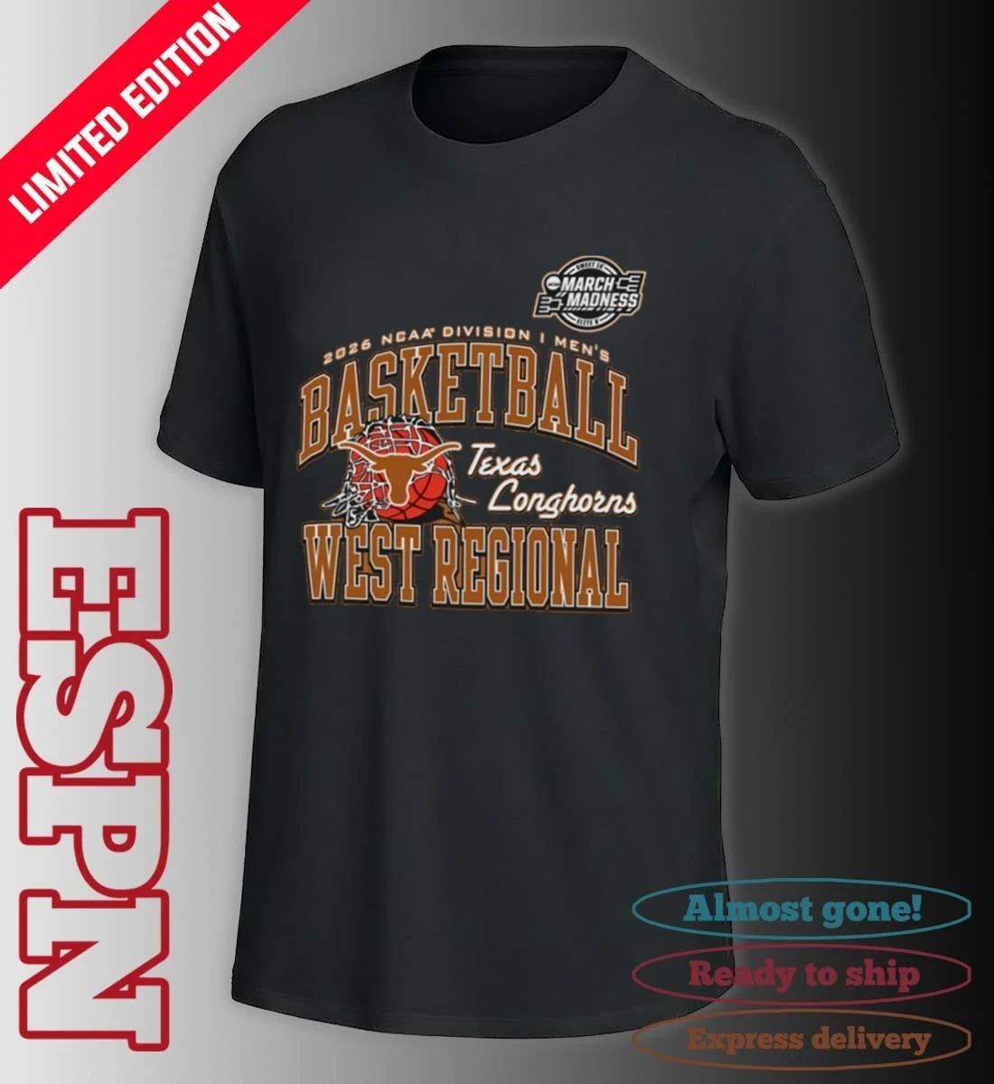 Texas Longhorns 2026 NCAA DI Men’s Basketball Sweet 16 – West Regional T-Shirt