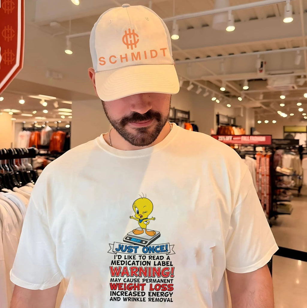 Just once I’d like to read a medication label warning may cause permanent weight loss increased energy and wrinkle removal shirt