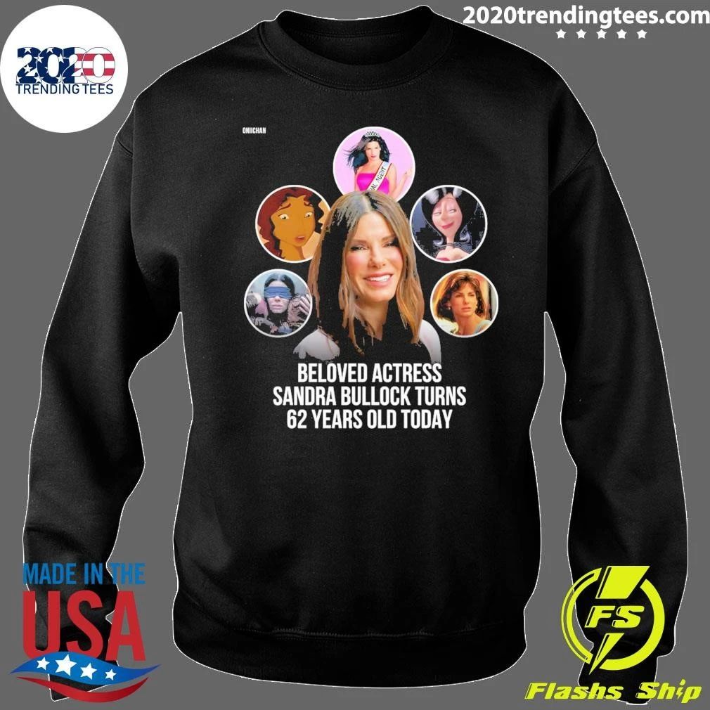 Happy 62nd Birthday To Beloved Actress And Producer Sandra Bullock Shirt