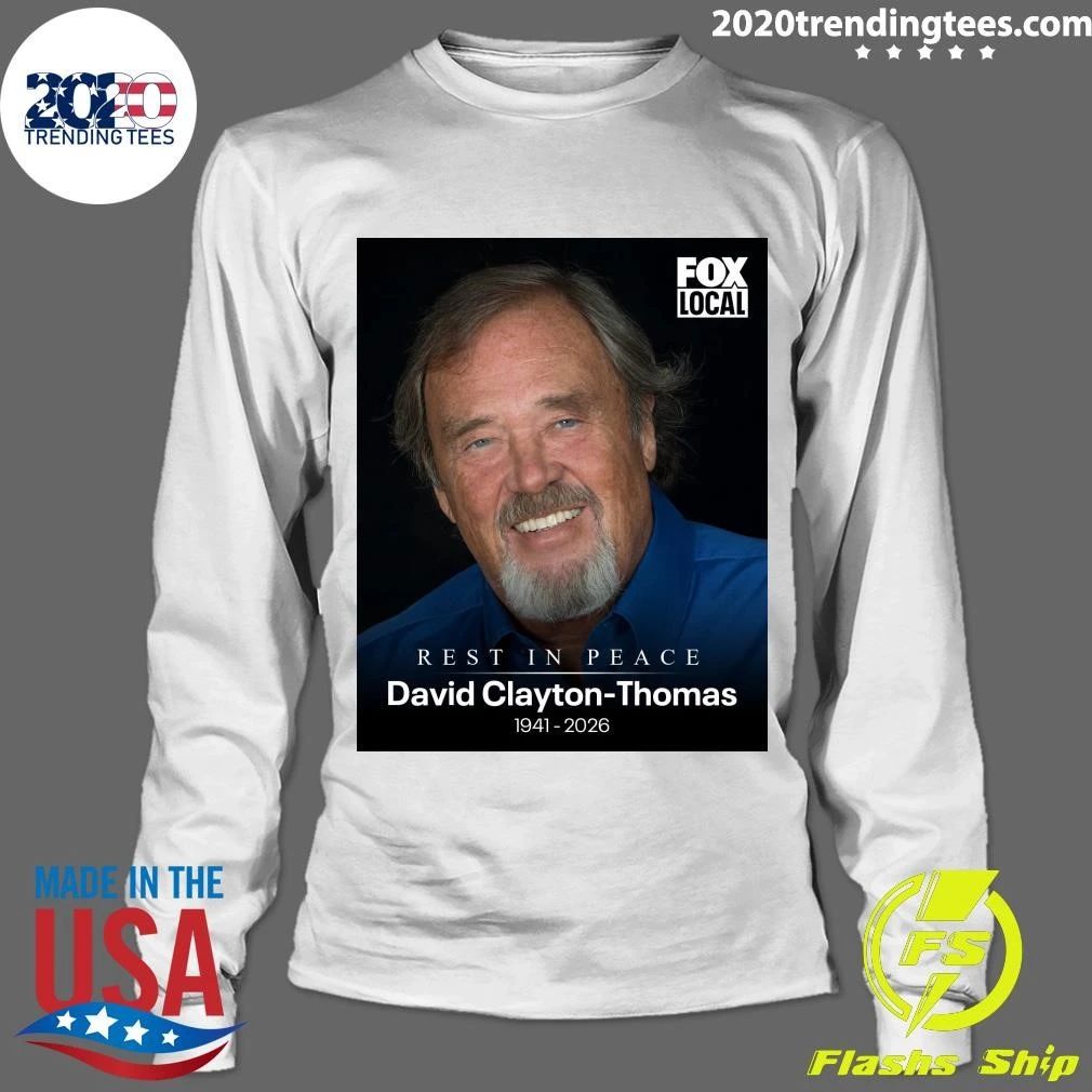 Rest In Peace David Clayton-Thomas 1941-2026 Shirt