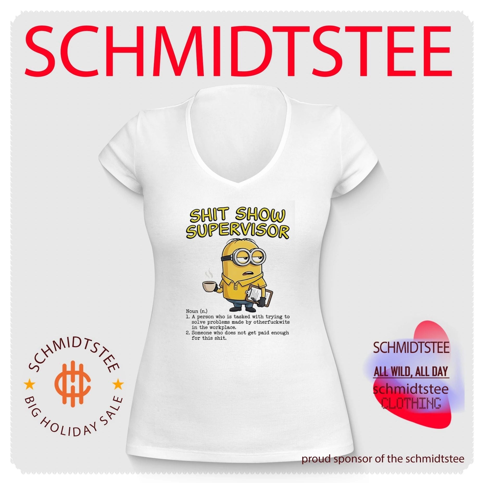 Shit show supervisor noun a person who is tasked with trying to Minion shirt