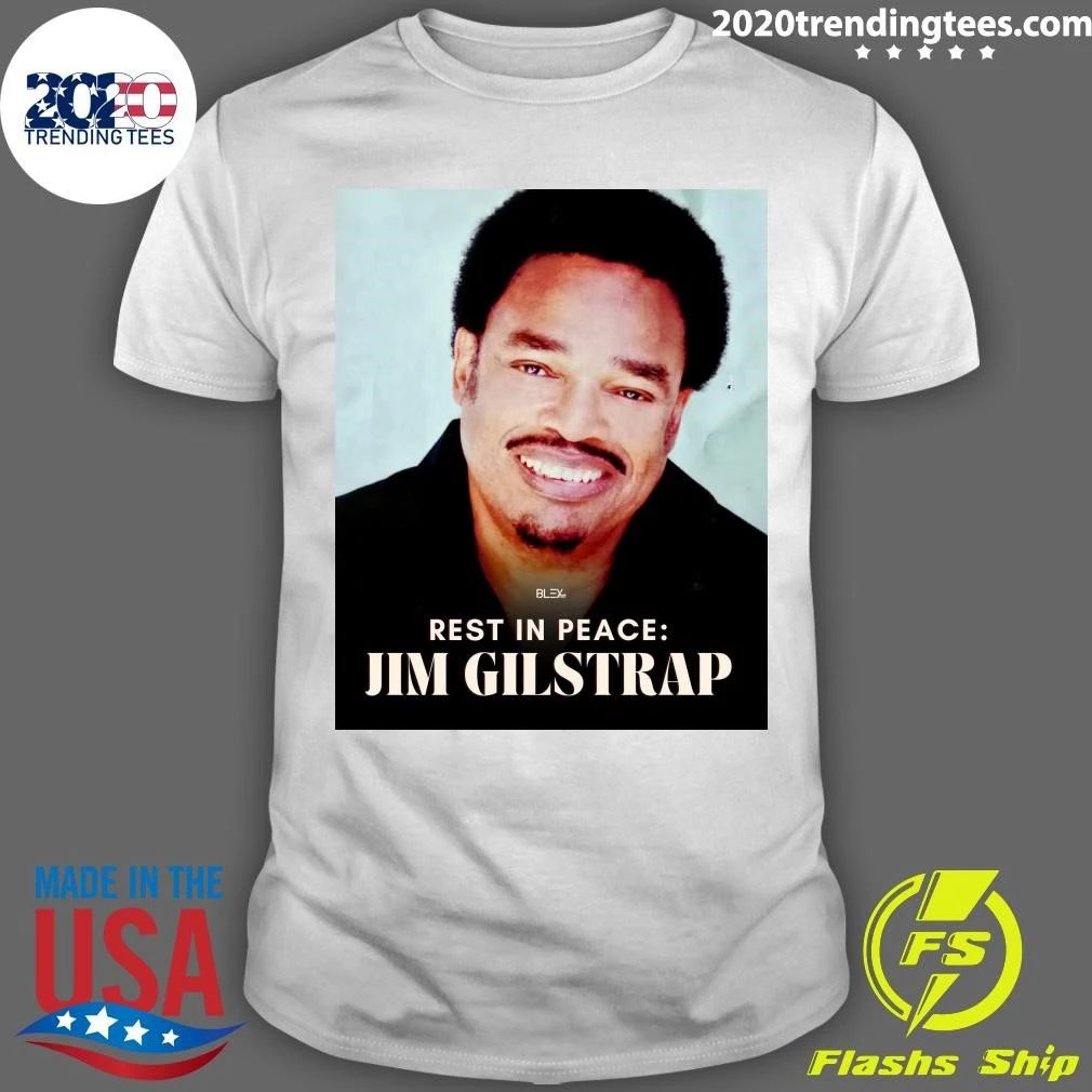 Rest in peace to the legendary Jim Gilstrap Shirt