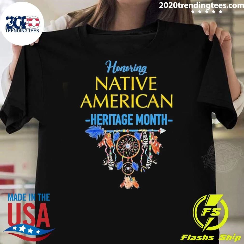 Honoring Native American Heritage Month Shirt