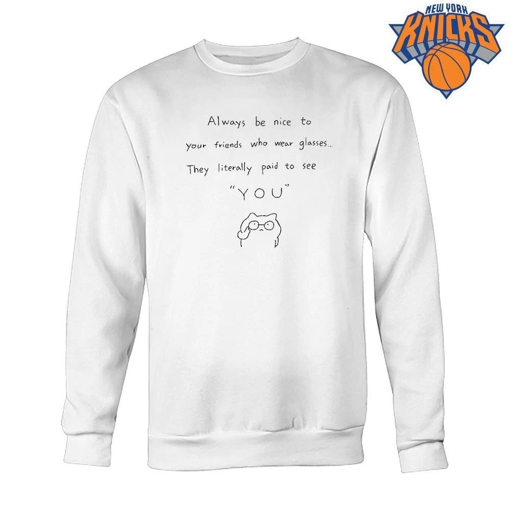 Always Be Nice To Your Friends Who Wear Glasses Cat Meme Wearing Glasses Shirt