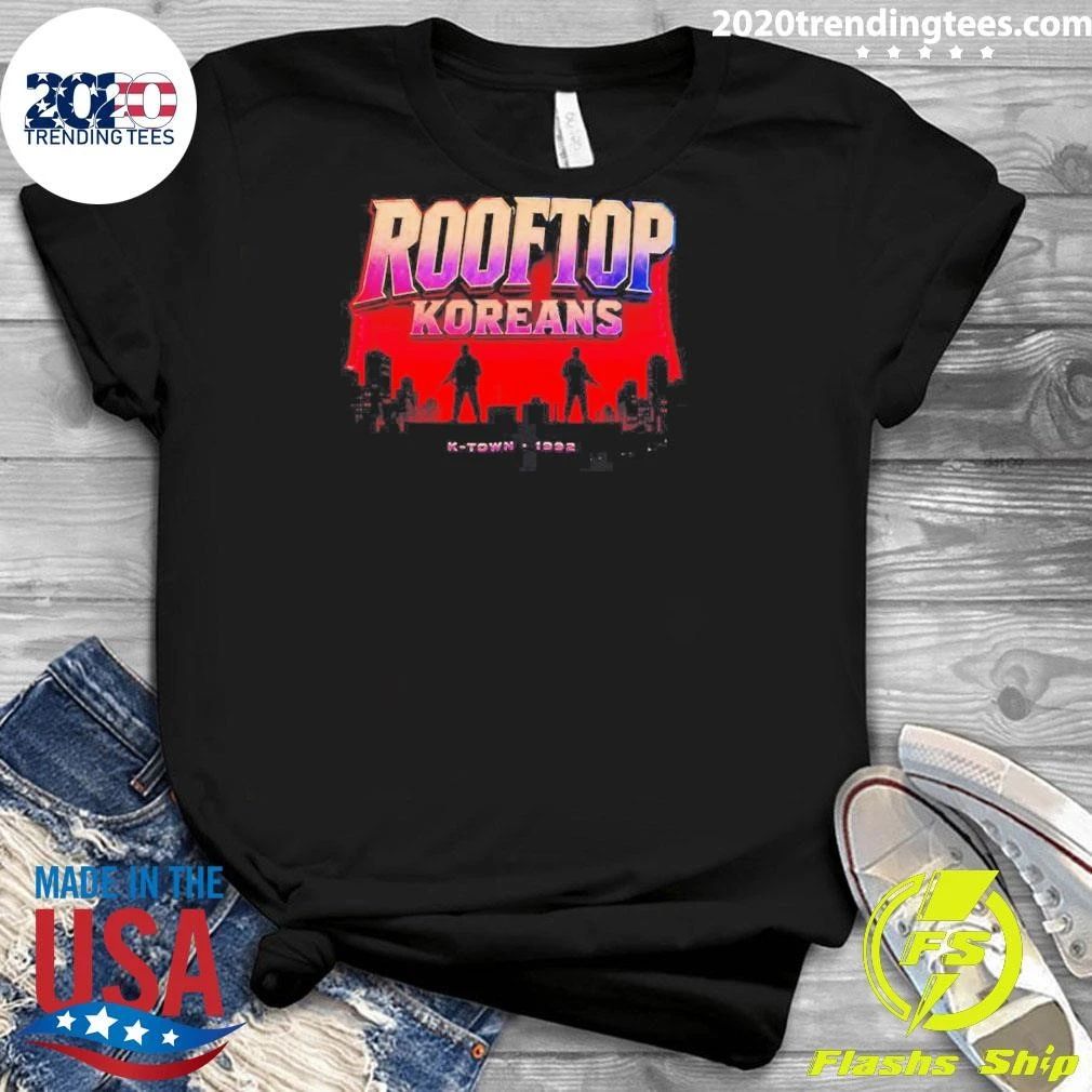 Rooftop Koreans K-town 1992 Koreatown Shirt