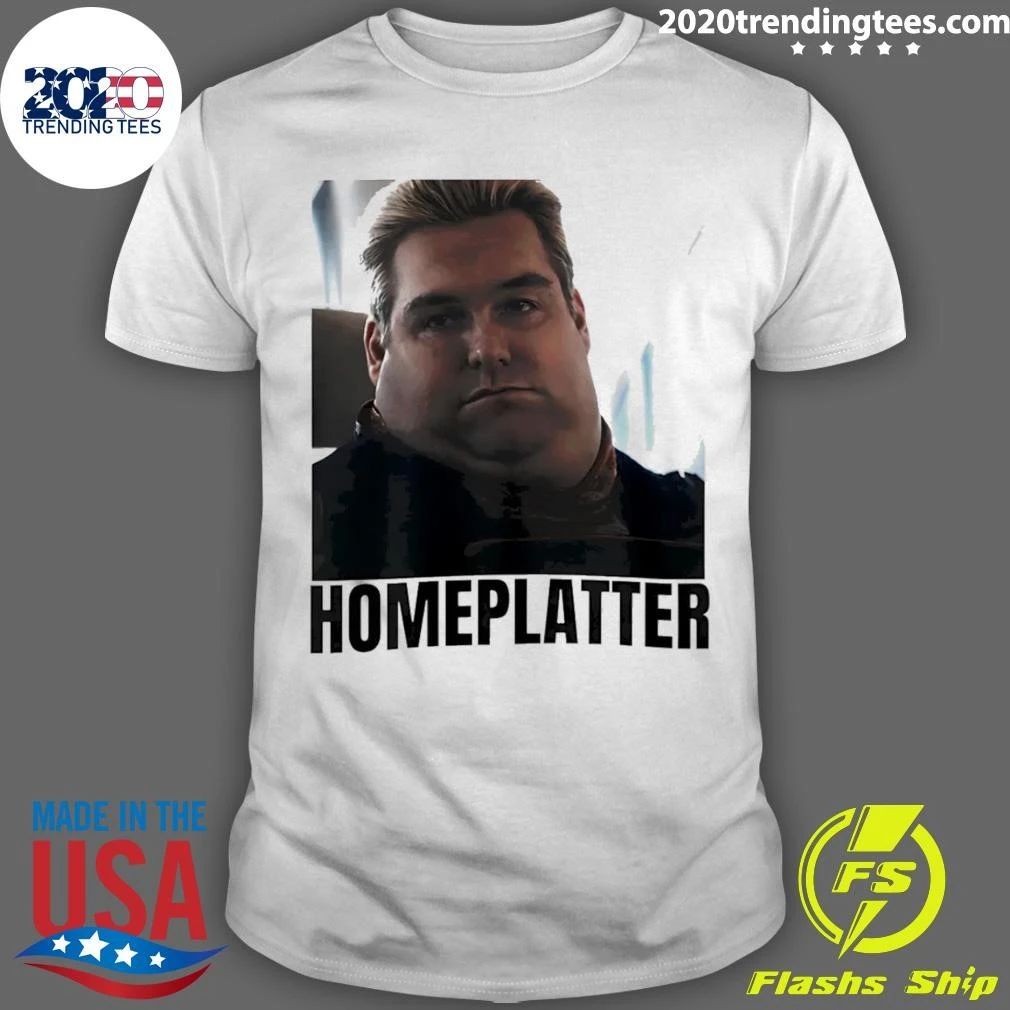 Homelatter Antony Starr The Boys Meme Homelander Tee Shirt