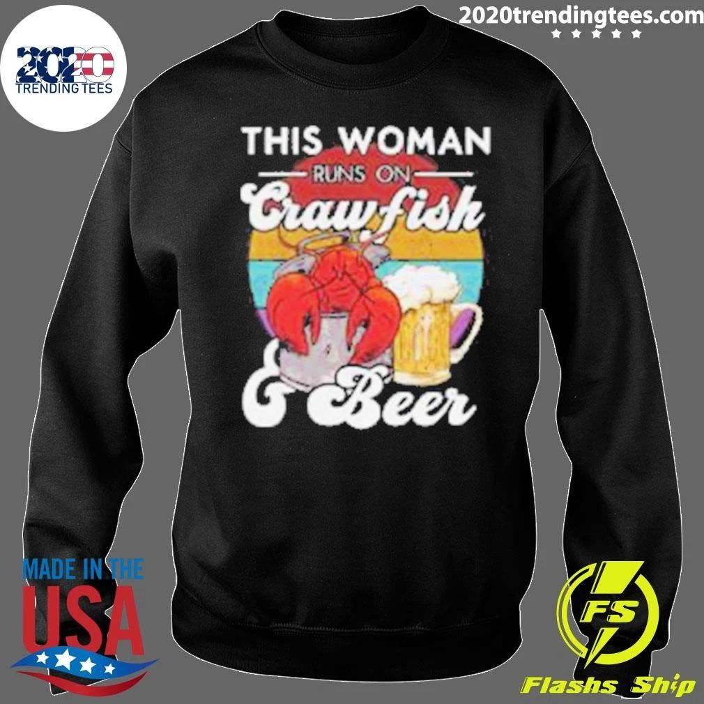 This Woman Runs on Crawfish and Beer Shirt