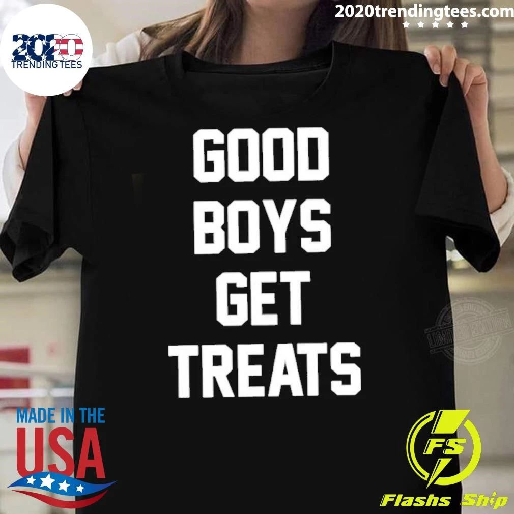 Good Boys Get Treats Shirt
