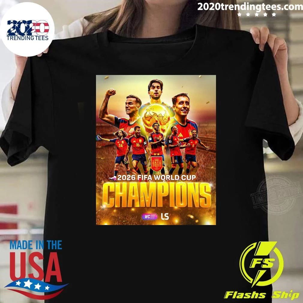 Spain Are 2026 World Cup Champions Shirt