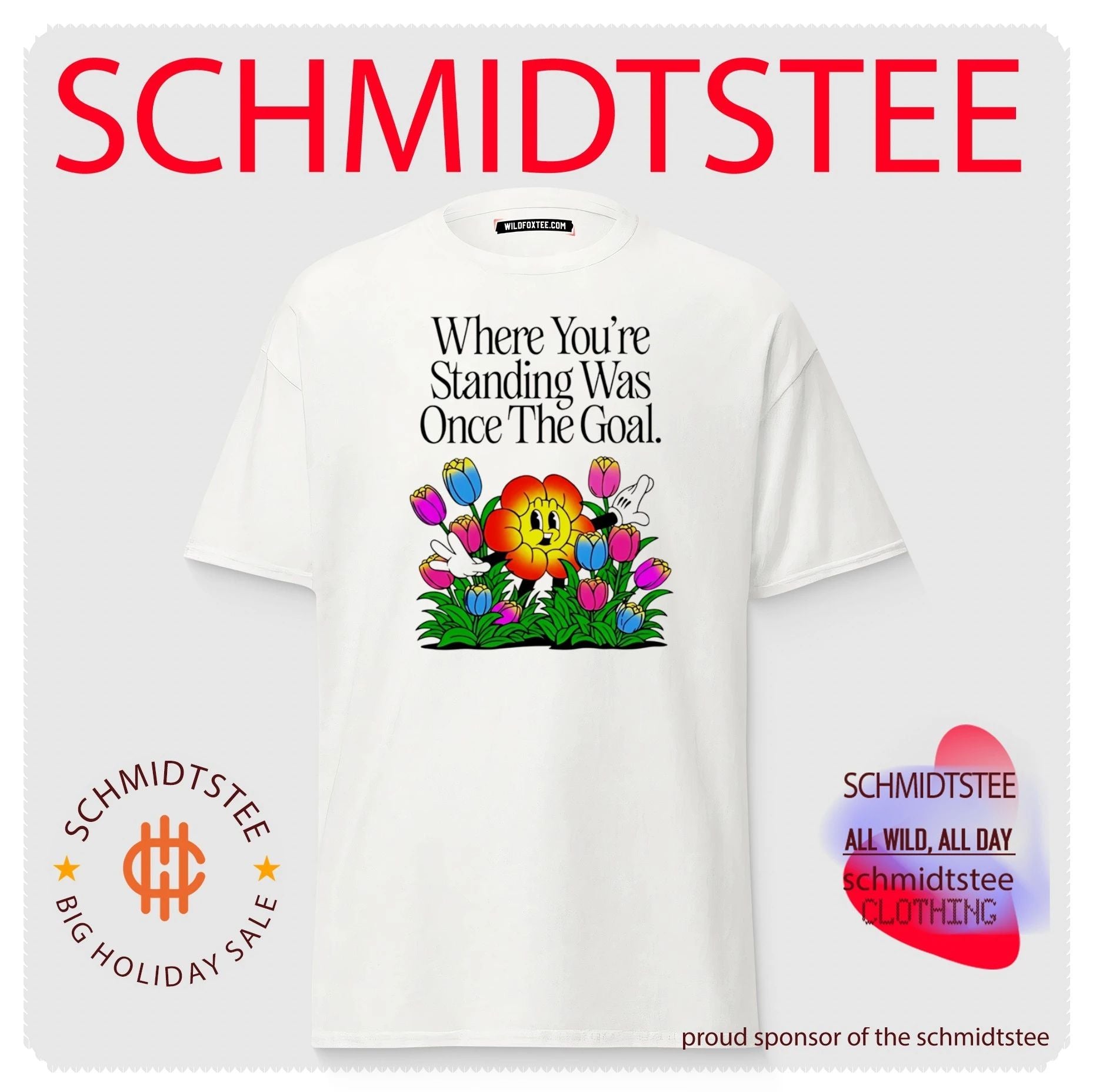 Where You’re Standing Was Once the Goal Flower Cartoon shirt
