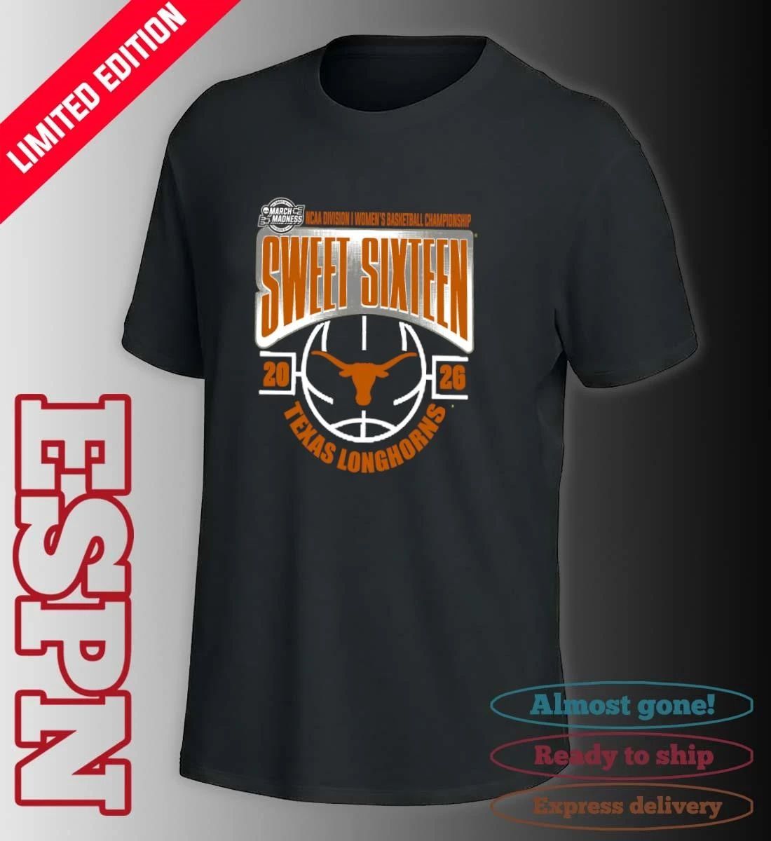 Texas Longhorns Sweet 16 NCAA DI Women’s Basketball Tournament March Madness 2026 T-Shirt