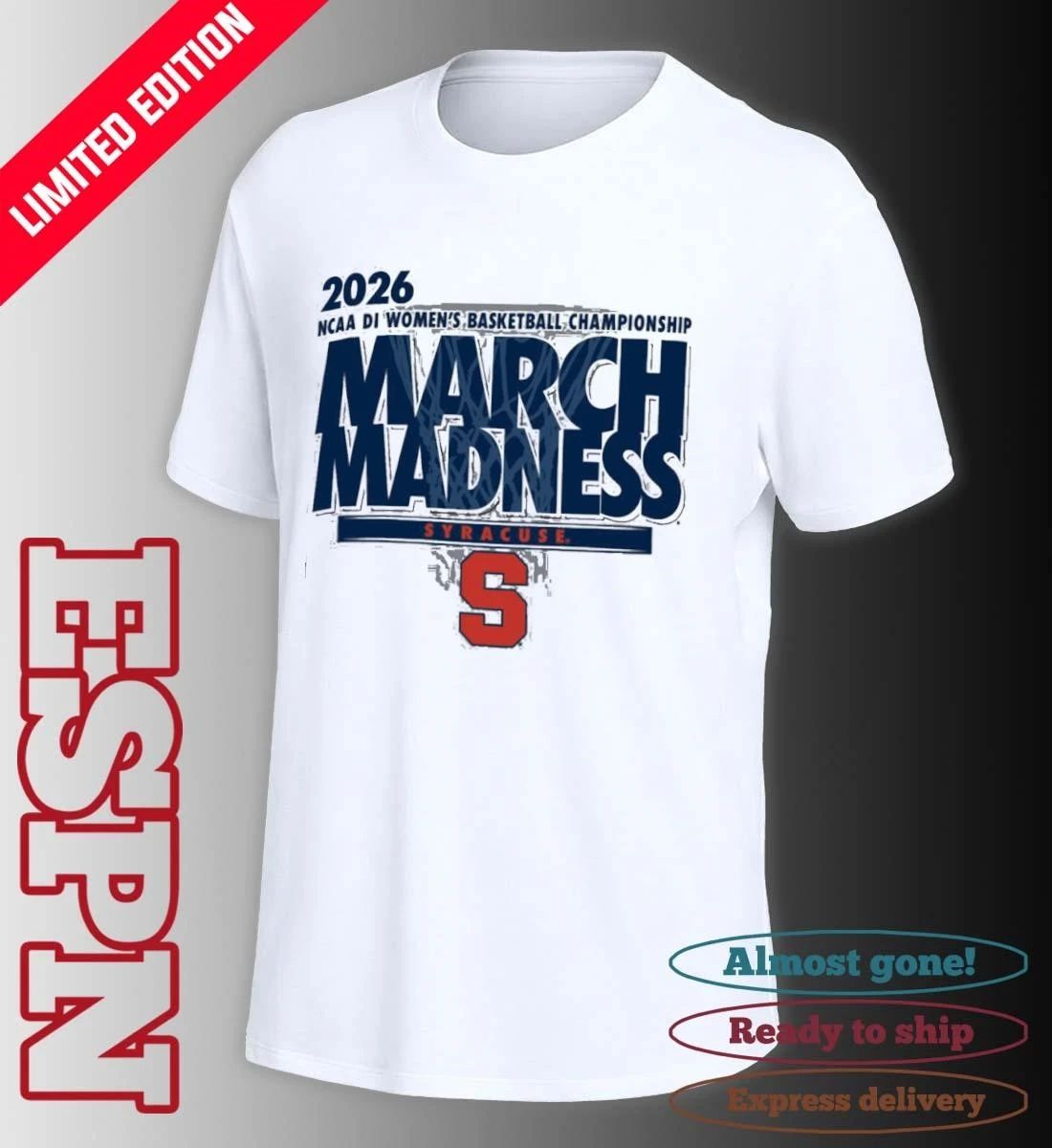Syracuse Women’s Basketball Single Team 2026 NCAA March Madness Shirt