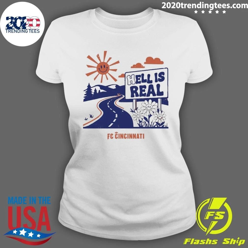 Hell Is Real Smiles Fc Cincinnati Shirt