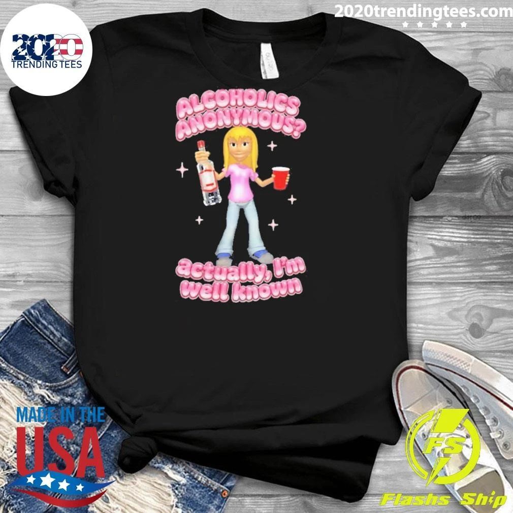 Alcoholics Anonymous Actually I’m Well-known Shirt